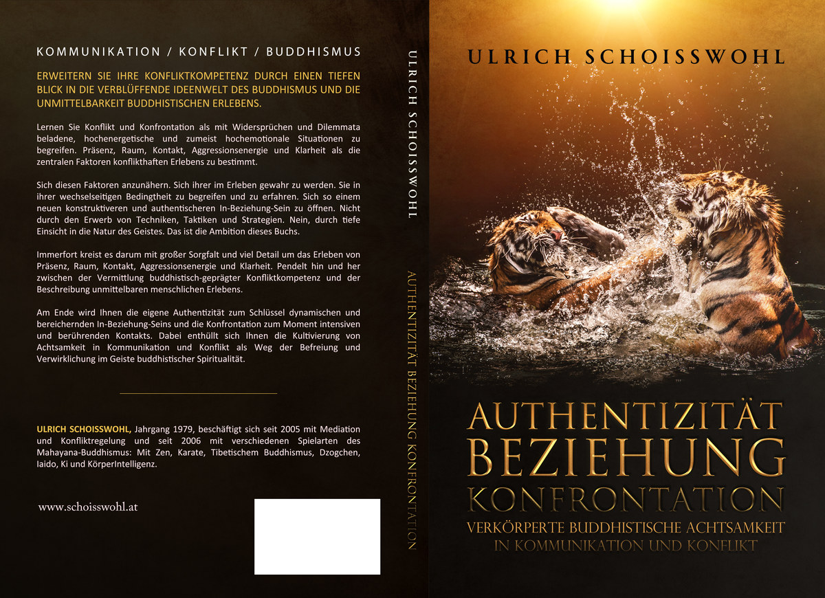 Authentizität Beziehung Konfrontation by Ulrich Schoisswohl: full cover with the tigers on the front, the title on the spine and long German copy on the black back.